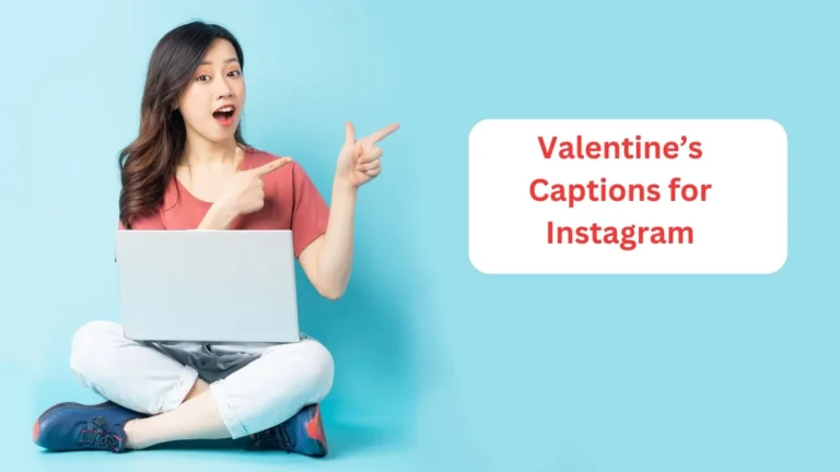 Valentine’s Captions for Instagram