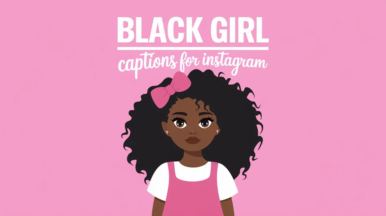 Black Girl Captions for Instagram