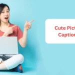 Cute Picture Captions