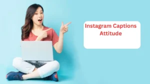 Instagram Captions Attitude