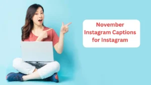 November Instagram Captions