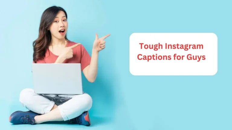 Tough Instagram Captions for Guys