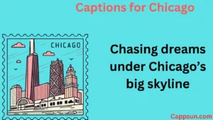 Captions for Chicago