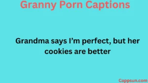 Granny Porn Captions