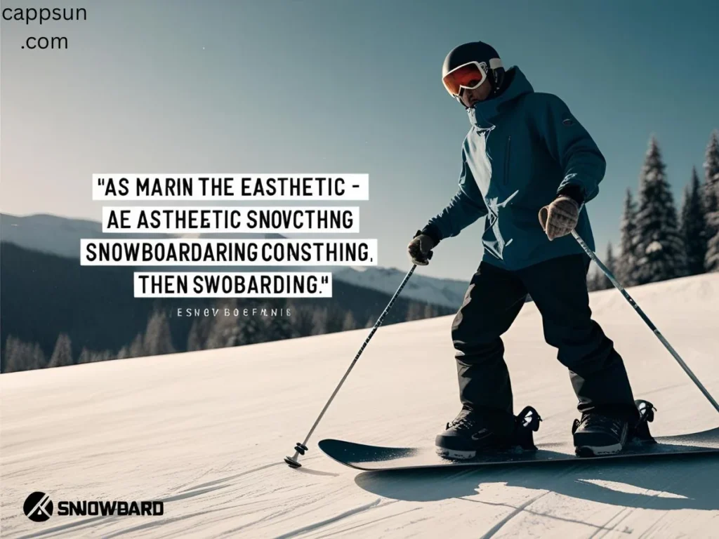 Aesthetic Snowboarding Captions