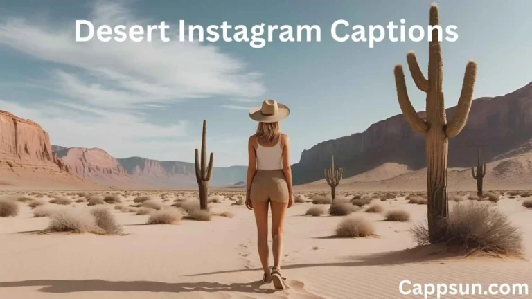 Desert Instagram Captions