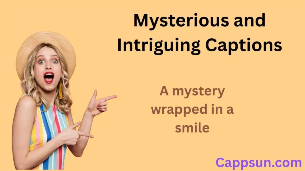 Mysterious and Intriguing Captions