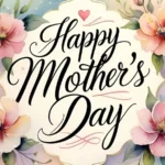 Happy Mother's Day Quotes